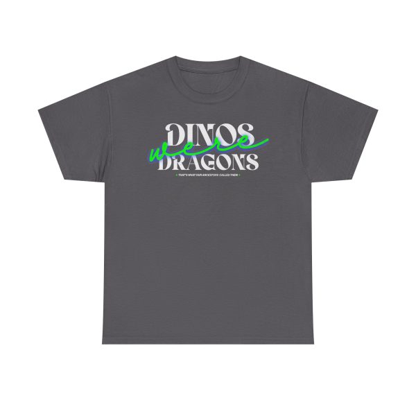 12074602653679690634_2048.jpeg 'Dinos Were Dragons' T Shirt