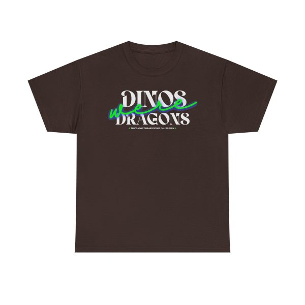 12543756183980228042_2048.jpeg 'Dinos Were Dragons' T Shirt