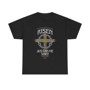 'He Is Risen' T Shirt