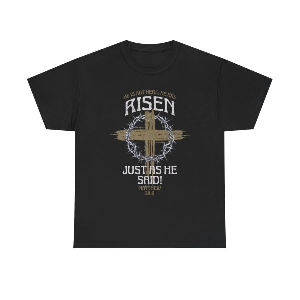 2244857317228016959_2048.jpeg 'He Is Risen' T Shirt
