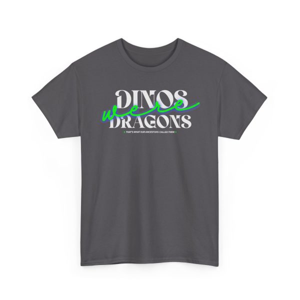 4560432466440235745_2048.jpeg 'Dinos Were Dragons' T Shirt